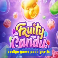 codigo game pass gratis